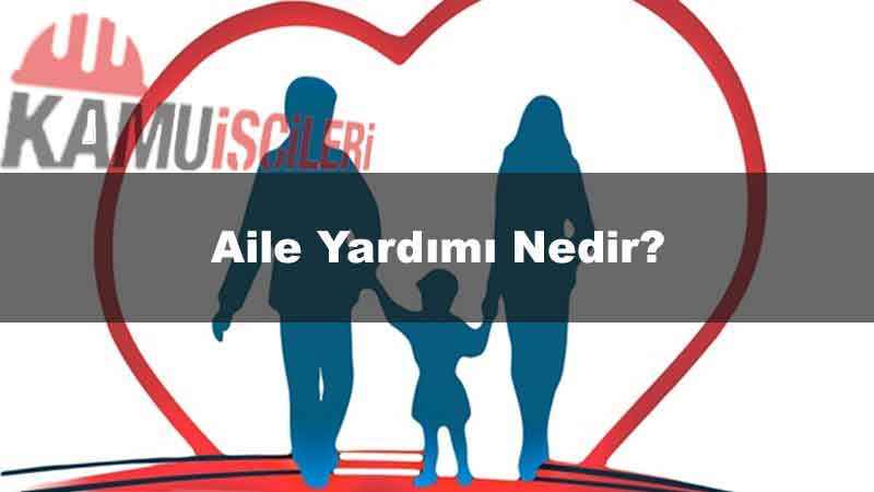 aile-yardimi-nedir.jpg