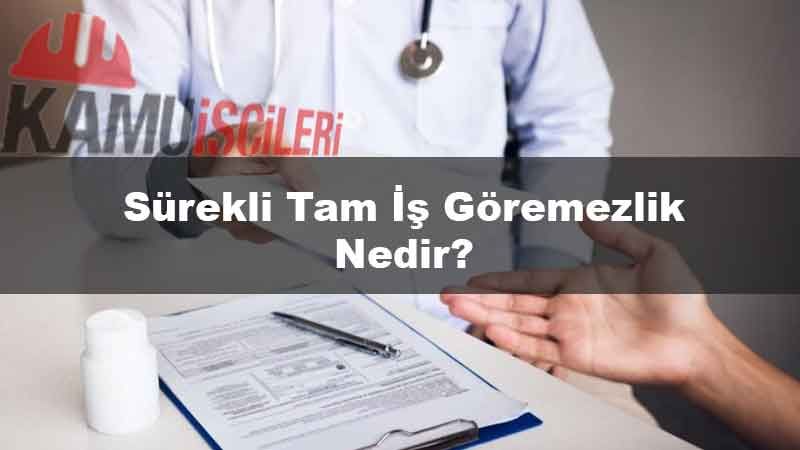 surekli-tam-is-goremezlik-nedir.jpg
